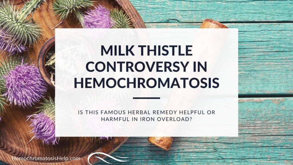 Milk Thistle Controversy in Hemochromatosis