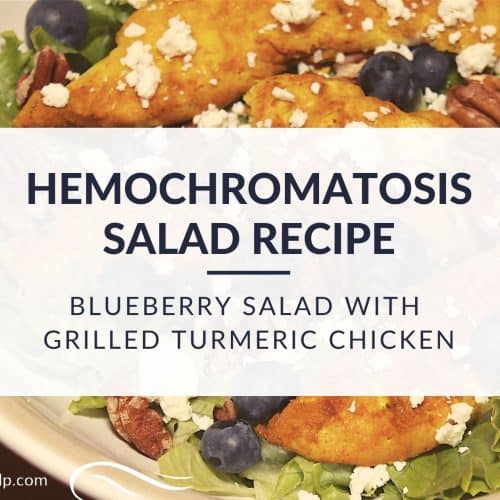 Hemochromatosis Recipe Blueberry Salad with Grilled Turmeric Chicken