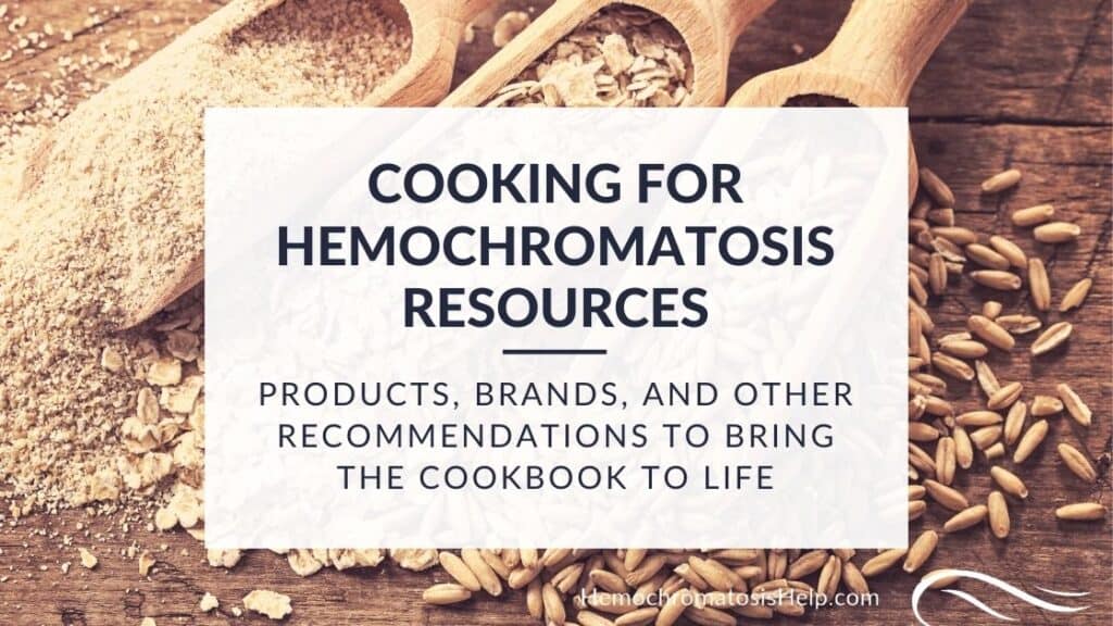 Hemochromatosis Cooking Resources