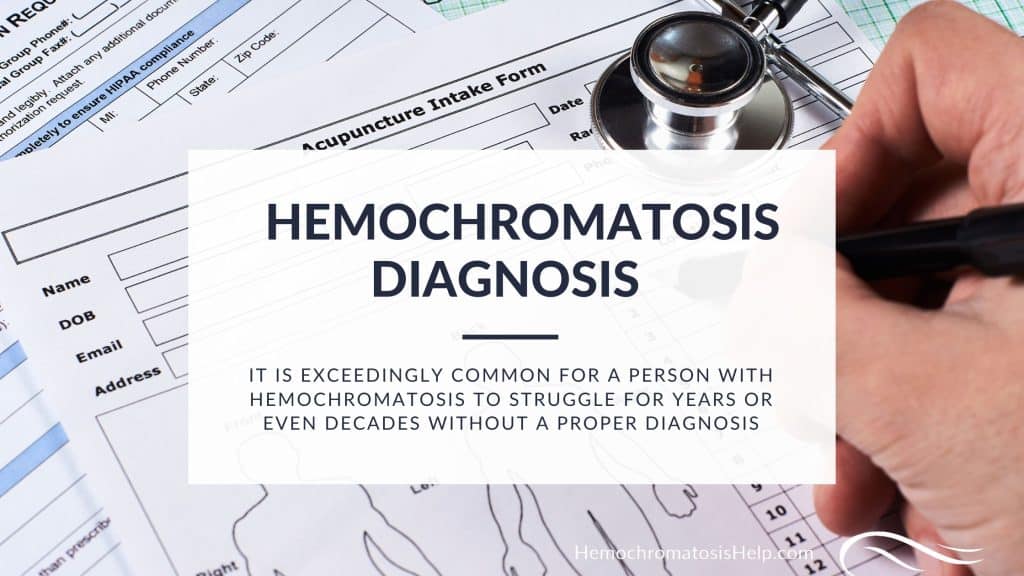 Your Hemochromatosis Diagnosis